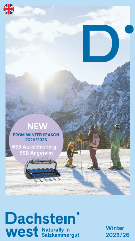 Dachstein West Winter Folder Der Winterfolder für das Skigebiet Dachstein West inkl. Informationen zu den Höhlen, Schönbergalm und Wanderwelt sowie Betriebszeiten der Seilbahn, Preise und Veranstaltungen